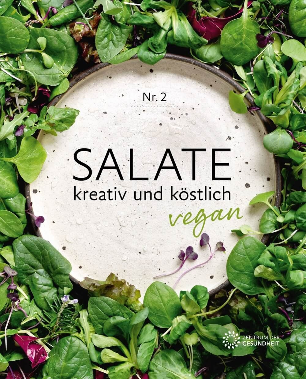 Zentrum der Gesundheit - Vegane Salate Kochbuch